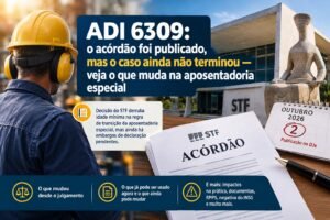 ADI 6309 acórdão publicado STF aposentadoria especial sem idade mínima 2026